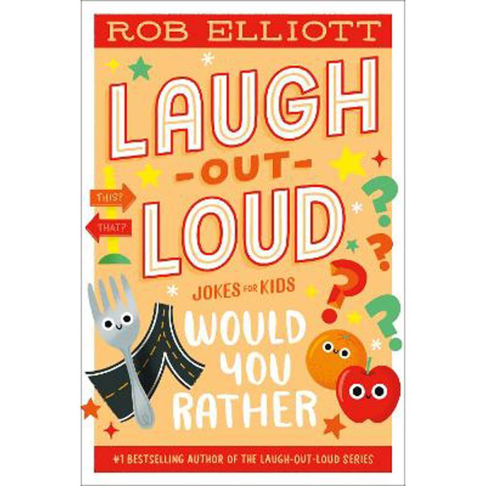 Laugh-Out-Loud: Would You Rather (Paperback) - Rob Elliott
